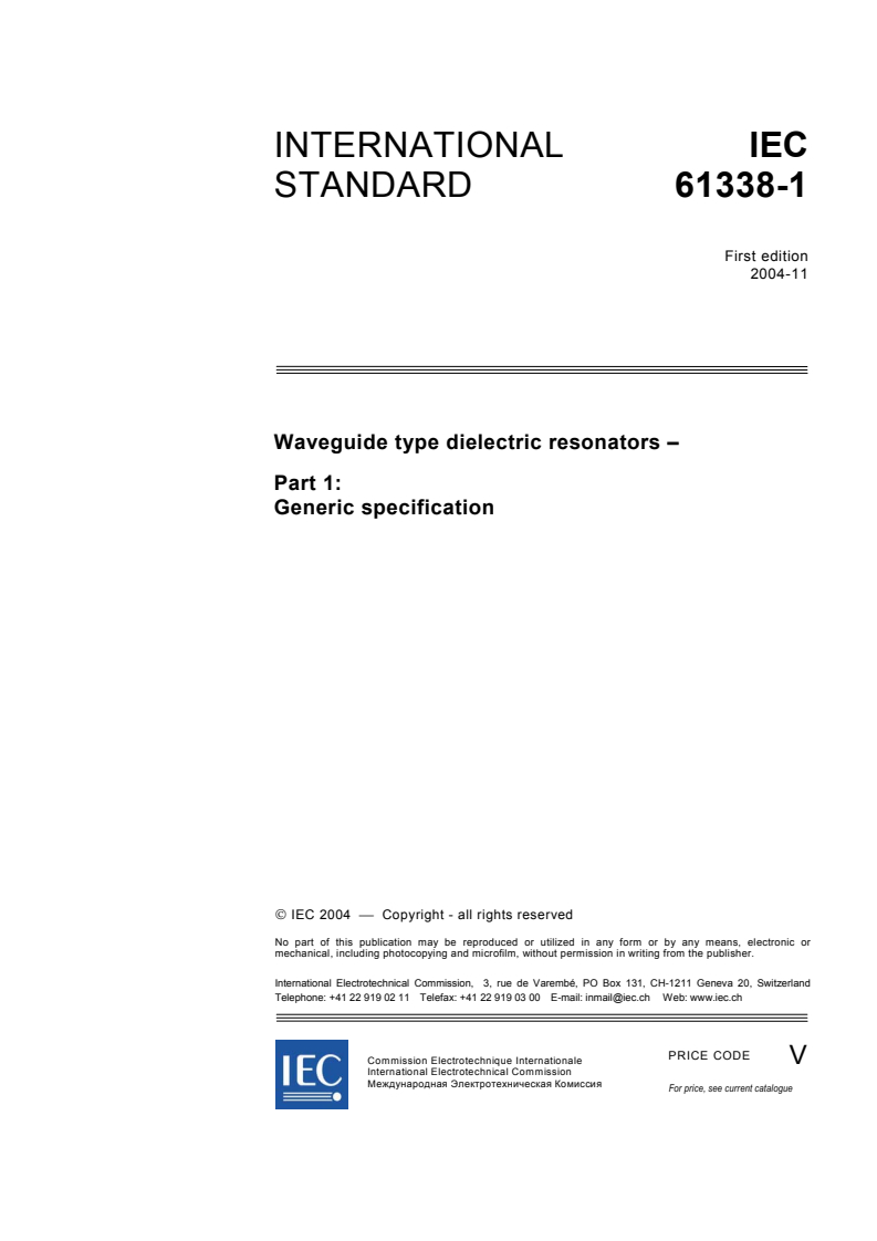 IEC 61338-1:2004 - Waveguide type dielectric resonators - Part 1: Generic specification
Released:11/2/2004
Isbn:2831877121