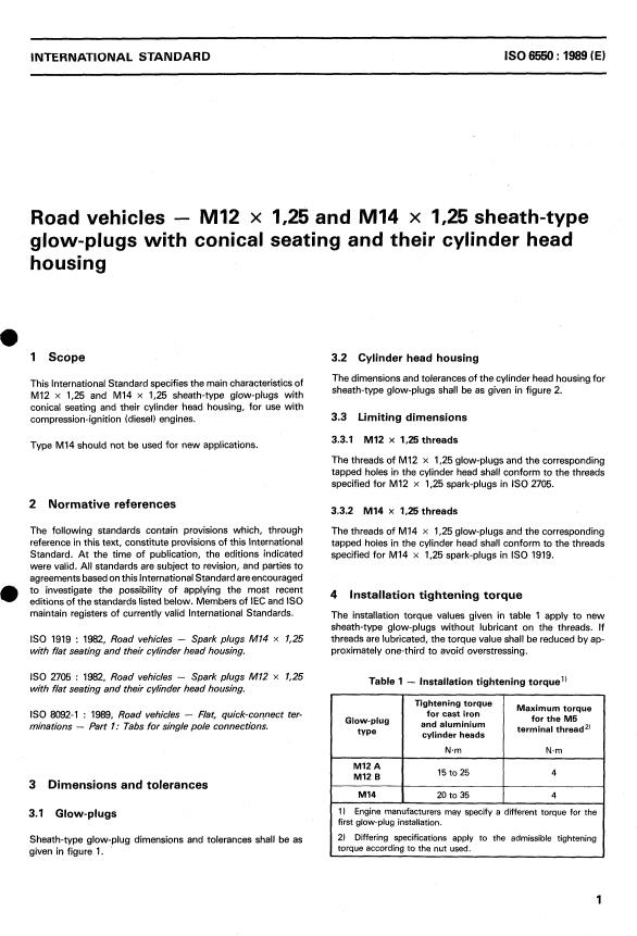 ISO 6550:1989 - Road vehicles -- M12 x 1,25 and M14 x 1,25 sheath-type glow-plugs with conical seating and their cylinder head housing