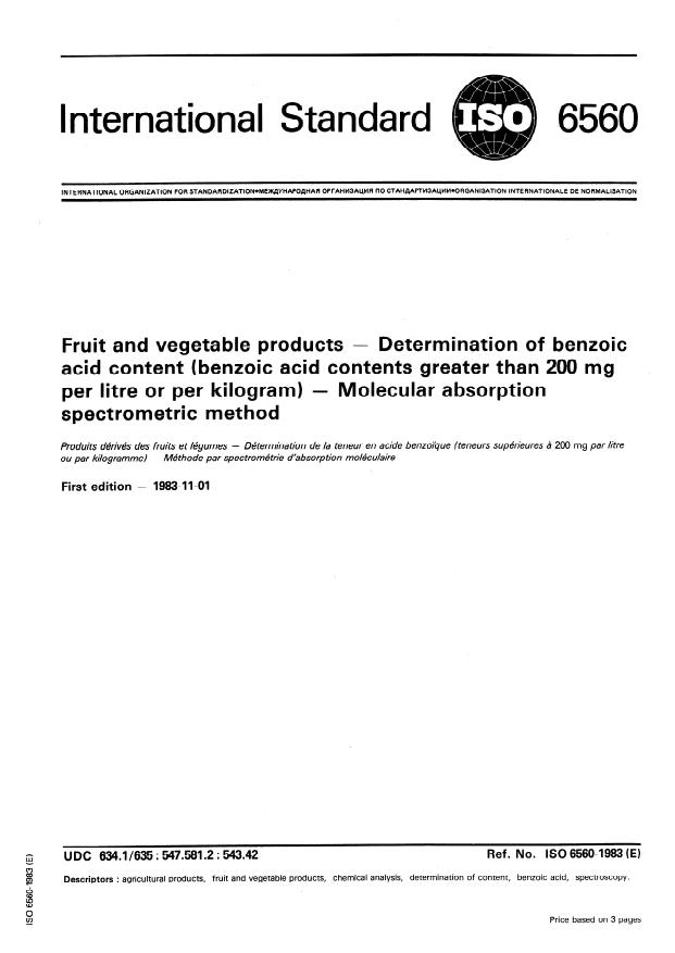 ISO 6560:1983 - Fruit and vegetable products -- Determination of benzoic acid content (benzoic acid contents greater than 200 mg per litre or per kilogram) -- Molecular absorption spectrometric method