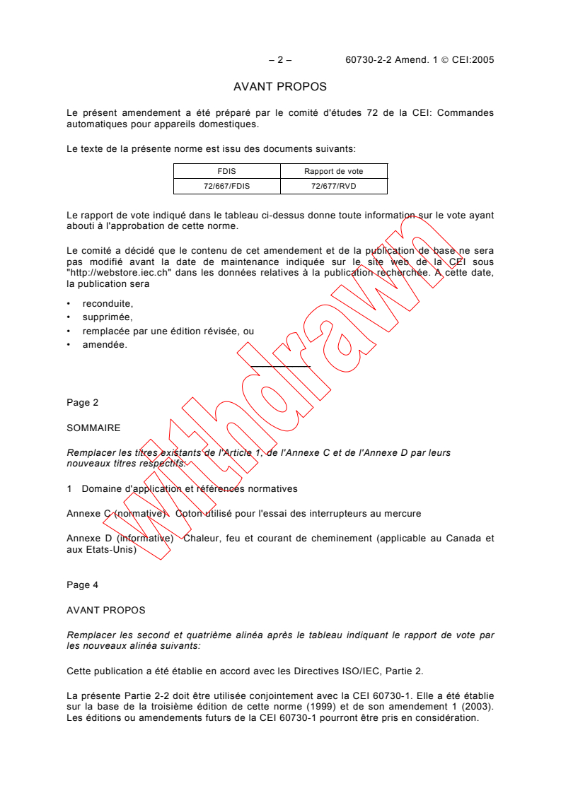 IEC 60730-2-2:2001/AMD1:2005 IEC 60730-2-2:2001/AMD1:2005 - Amendment 1 - Automatic electrical controls for household and similar use - Part 2-2: Particular requirements for thermal motor protectors
Released:7/20/2005
Isbn:2831880920 - Page 2 preview