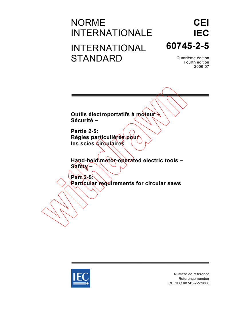 IEC 60745-2-5:2006 - Hand-held motor-operated electric tools - Safety - Part 2-5: Particular requirements for circular saws
Released:7/10/2006
Isbn:2831887259