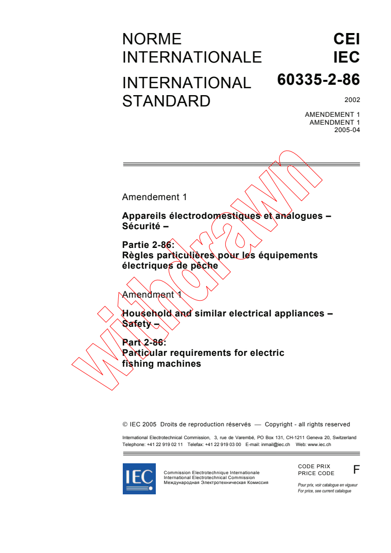 IEC 60335-2-86:2002/AMD1:2005 - Amendment 1 - Household and similar electrical appliances - Safety - Part 2-86: Particular requirements for electric fishing machines
Released:4/11/2005
Isbn:2831879337
