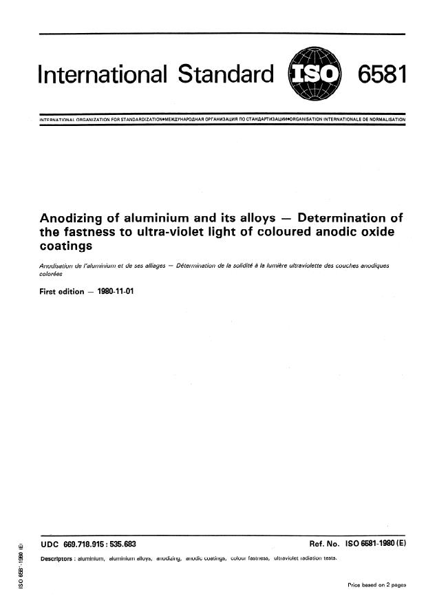 ISO 6581:1980 - Anodizing of aluminium and its alloys -- Determination of the fastness to ultra-violet light of coloured anodic oxide coatings