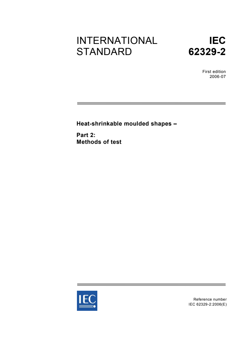 IEC 62329-2:2006 - Heat-shrinkable moulded shapes - Part 2: Methods of test
Released:7/10/2006
Isbn:2831887224