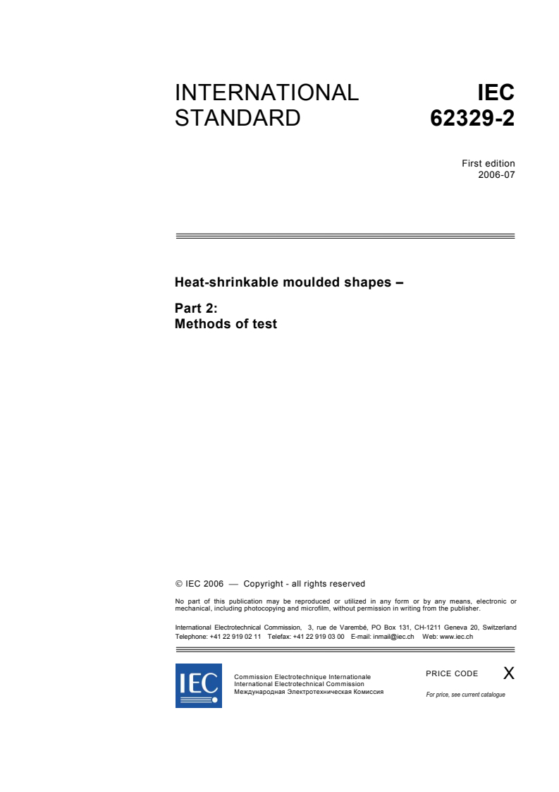 IEC 62329-2:2006 - Heat-shrinkable moulded shapes - Part 2: Methods of test
Released:7/10/2006
Isbn:2831887224