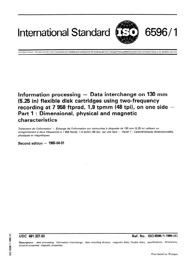 ISO 6596-1:1985 - Information processing -- Data interchange on 130 mm (5.25 in) flexible disk cartridges using two-frequency recording at 7 958 ftprad, 1.9 tpmm (48 tpi), on one side