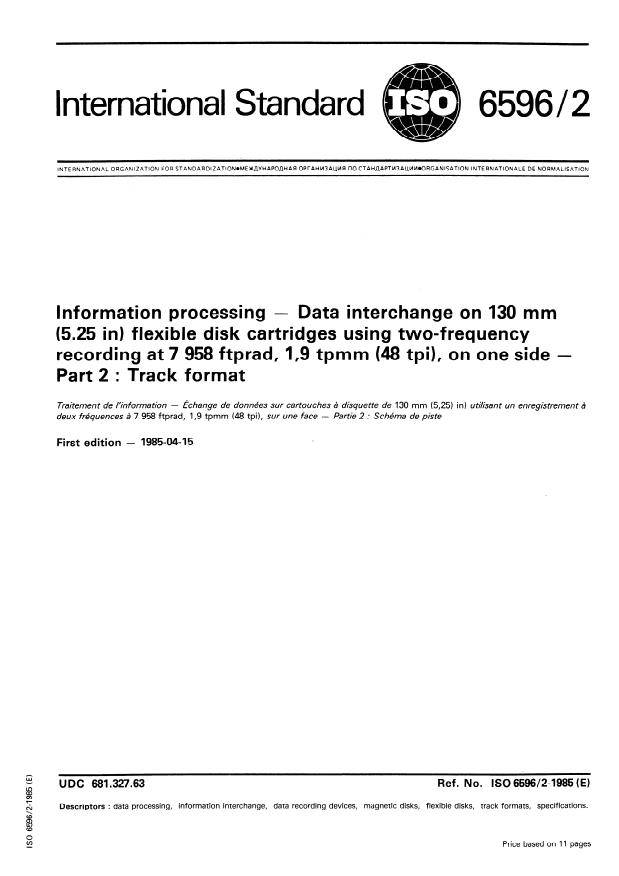 ISO 6596-2:1985 - Information processing -- Data interchange on 130 mm (5.25 in) flexible disk cartridges using two-frequency recording at 7 958 ftprad, 1,9 tpmm (48 tpi), on one side