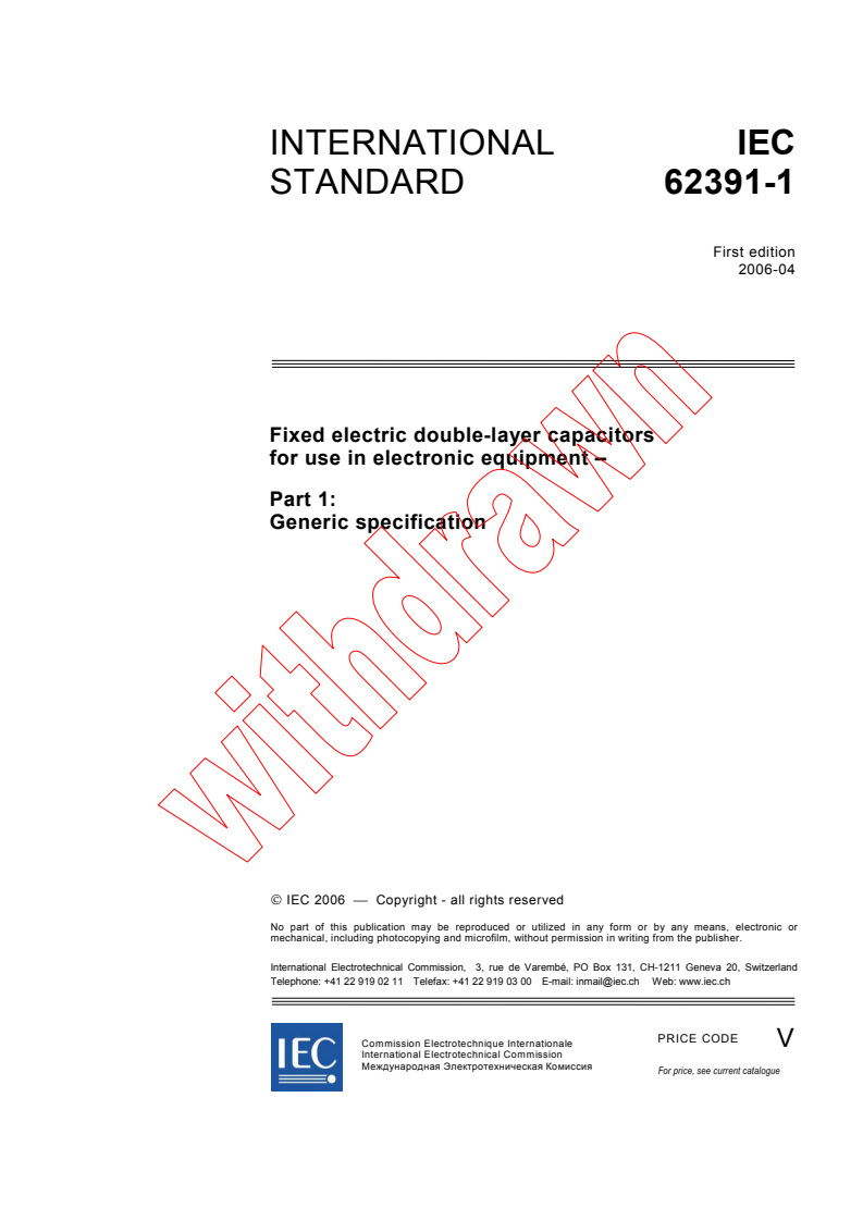 IEC 62391-1:2006 - Fixed electric double-layer capacitors for use in electronic equipment - Part 1: Generic specification
Released:4/10/2006
Isbn:2831885280
