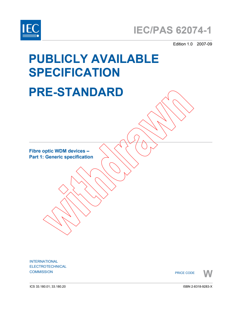 IEC PAS 62074-1:2007 - Fibre optic WDM devices - Part 1: Generic specification
Released:9/11/2007
Isbn:283189283X