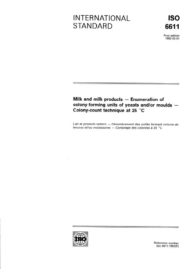 ISO 6611:1992 - Milk and milk products -- Enumeration of colony-forming units of yeasts and/or moulds -- Colony-count technique at 25 degrees C