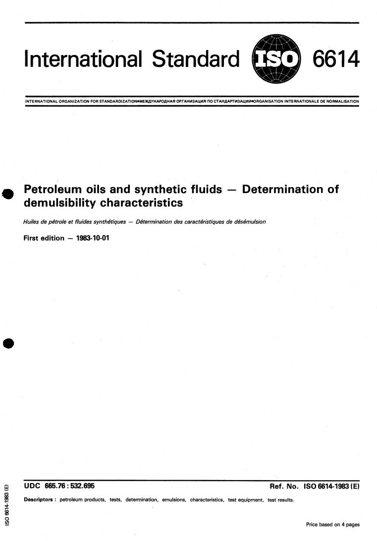 ISO 6614:1983 - Petroleum oils and synthetic fluids — Determination of demulsibility characteristics
Released:10/1/1983