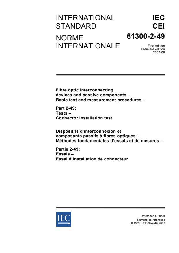 IEC 61300-2-49:2007 - Fibre optic interconnecting devices and passive components - Basic test and measurement procedures - Part 2-49: Tests - Connector installation test