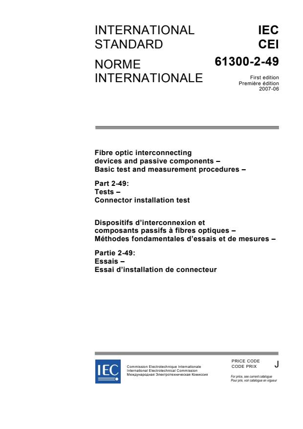 IEC 61300-2-49:2007 - Fibre optic interconnecting devices and passive components - Basic test and measurement procedures - Part 2-49: Tests - Connector installation test