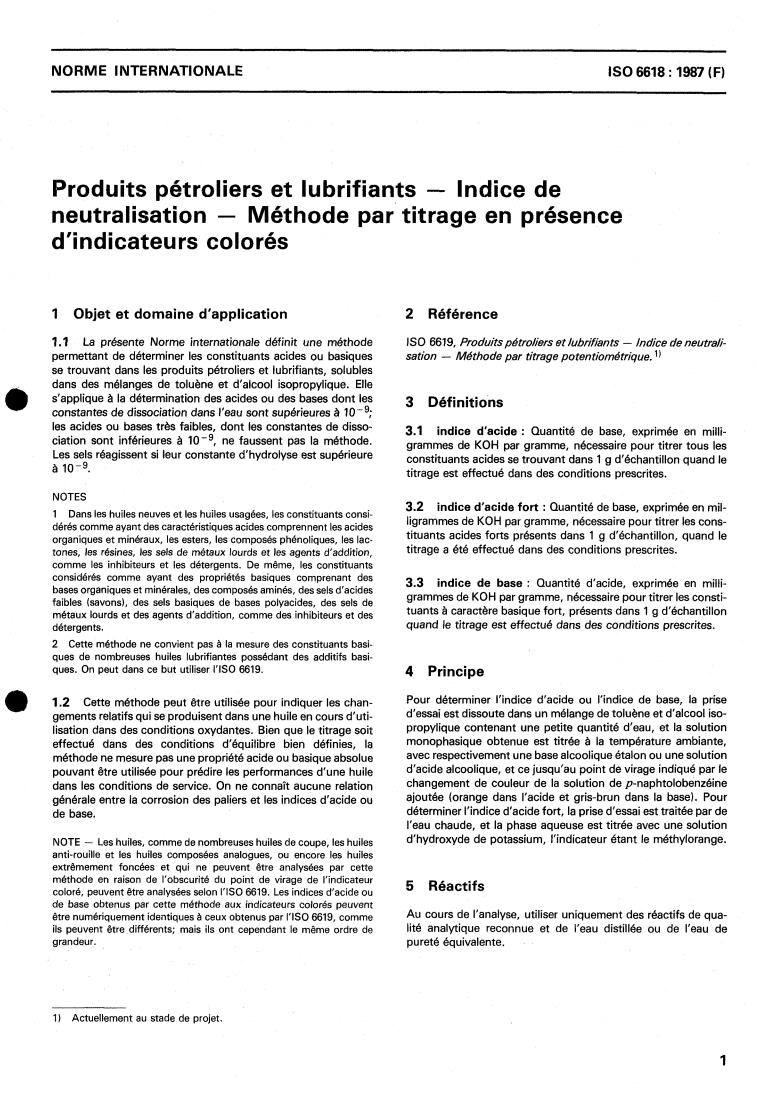 ISO 6618:1987 - Petroleum products and lubricants — Neutralization number — Colour-indicator titration method
Released:12/17/1987