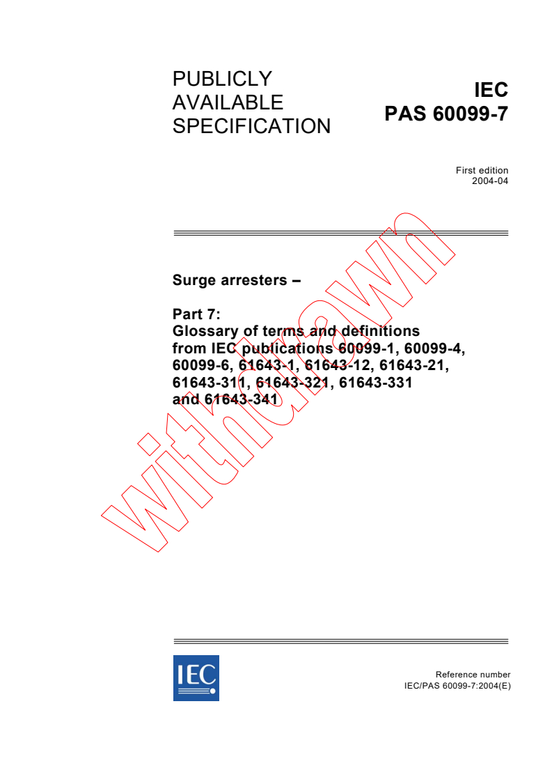 IEC PAS 60099-7:2004 - Surge arresters - Part 7: Glossary of terms and definitions from IEC publications 60099-1, 60099-4, 60099-6, 61643-1, 61643-12, 61643-21, 61643-311, 61643-321, 61643-331 and 61643-341
Released:4/27/2004
Isbn:2831874645