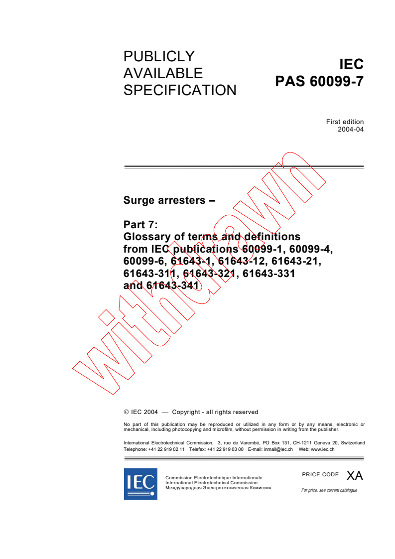 IEC PAS 60099-7:2004 - Surge arresters - Part 7: Glossary of terms and definitions from IEC publications 60099-1, 60099-4, 60099-6, 61643-1, 61643-12, 61643-21, 61643-311, 61643-321, 61643-331 and 61643-341
Released:4/27/2004
Isbn:2831874645