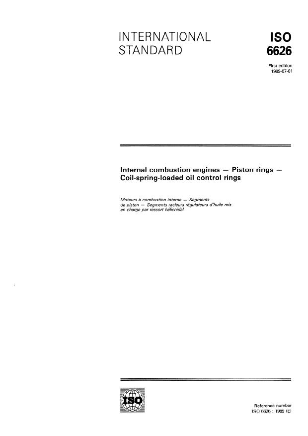 ISO 6626:1989 - Internal combustion engines -- Piston rings -- Coil-spring-loaded oil control rings