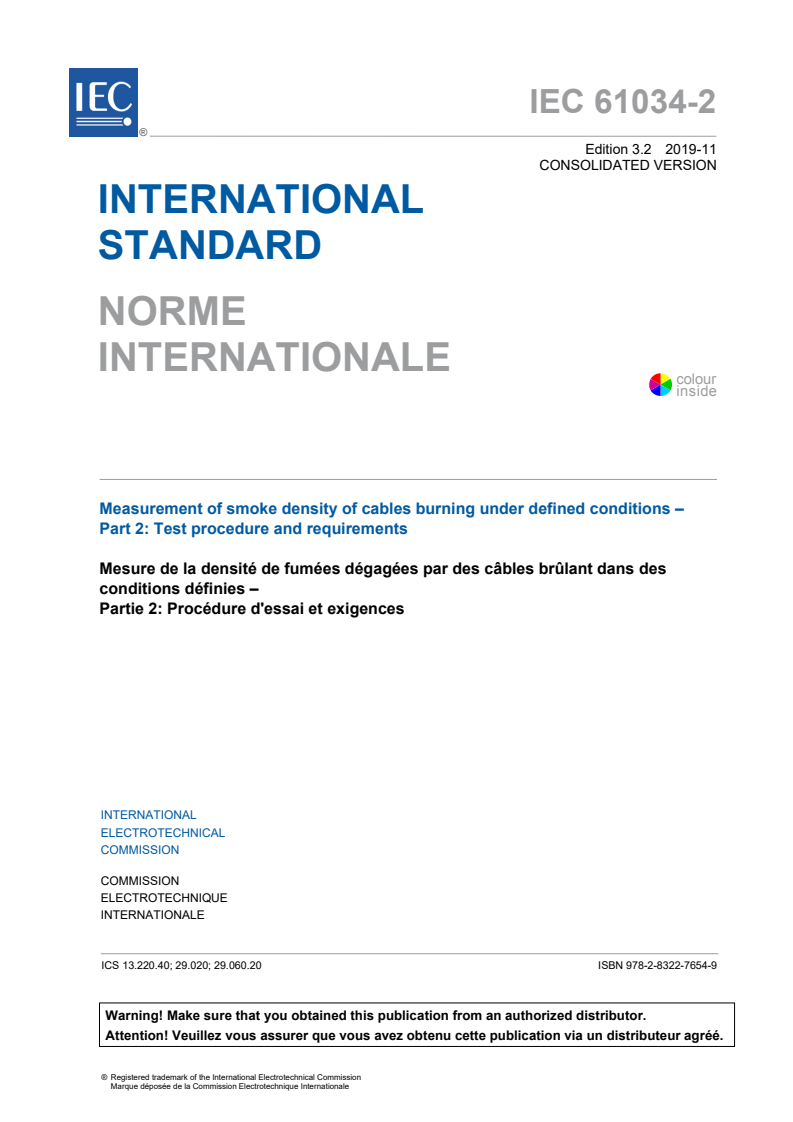 IEC 61034-2:2005+AMD1:2013+AMD2:2019 CSV - Measurement of smoke density of cables burning under defined conditions - Part 2: Test procedure and requirements
Released:11/22/2019
Isbn:9782832276549