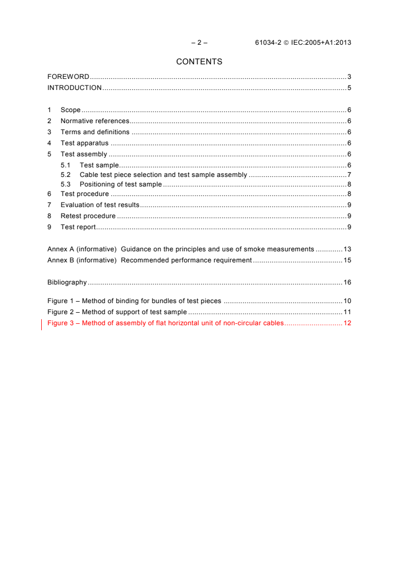 IEC 61034-2:2005 IEC 61034-2:2005+AMD1:2013 CSV - Measurement of smoke density of cables burning under definedconditions - Part 2: Test procedure and requirements
Released:6/27/2013
Isbn:9782832209042 - Page 4 preview