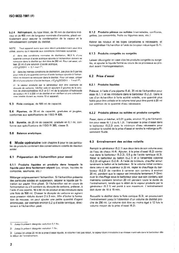 SIST ISO 6632:1995 ISO 6632:1981 - Fruits, légumes et produits dérivés — Détermination de l'acidité volatile
Released:11/1/1981 - Page 4 preview