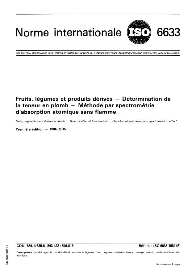 ISO 6633:1984 - Fruits, légumes et produits dérivés -- Détermination de la teneur en plomb -- Méthode par spectrométrie d'absorption atomique sans flamme