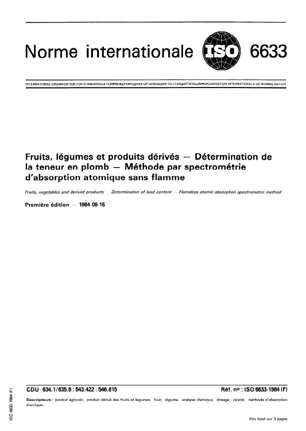ISO 6633:1984 - Fruits, légumes et produits dérivés -- Détermination de la teneur en plomb -- Méthode par spectrométrie d'absorption atomique sans flamme