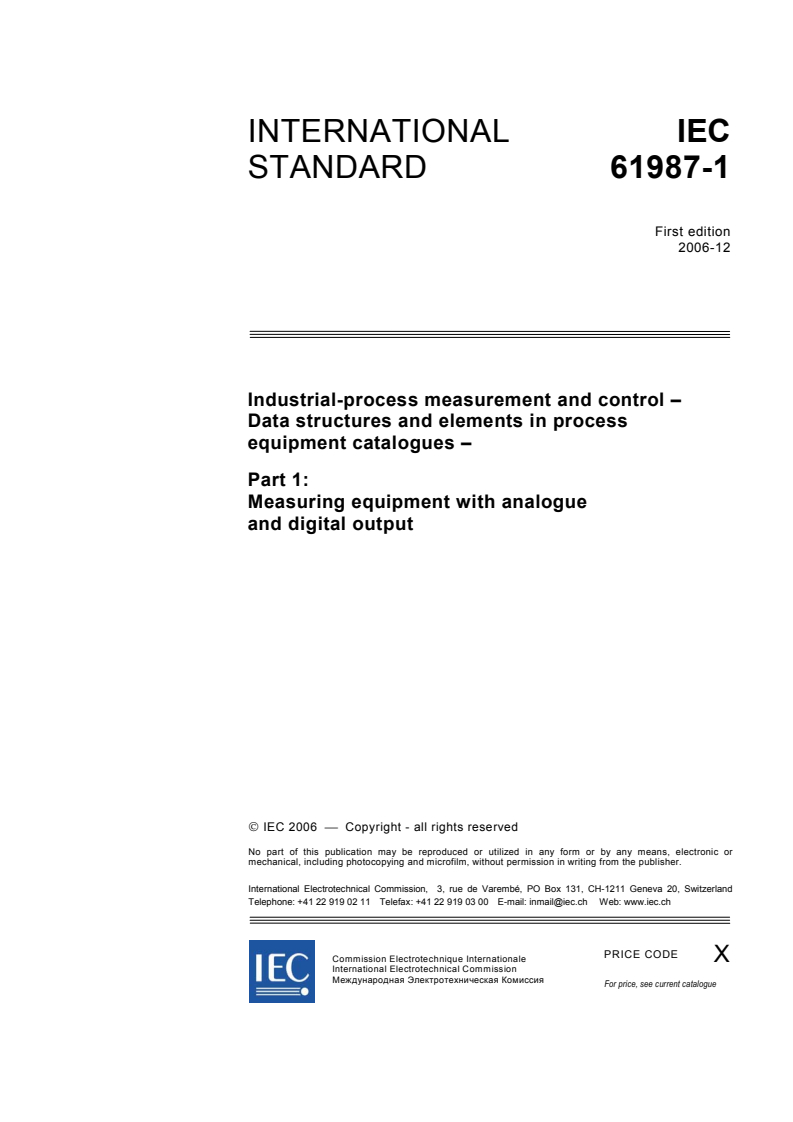 IEC 61987-1:2006 - Industrial-process measurement and control - Data structures and elements in process equipment catalogues - Part 1: Measuring equipment with analogue and digital output
Released:12/14/2006
Isbn:2831889421