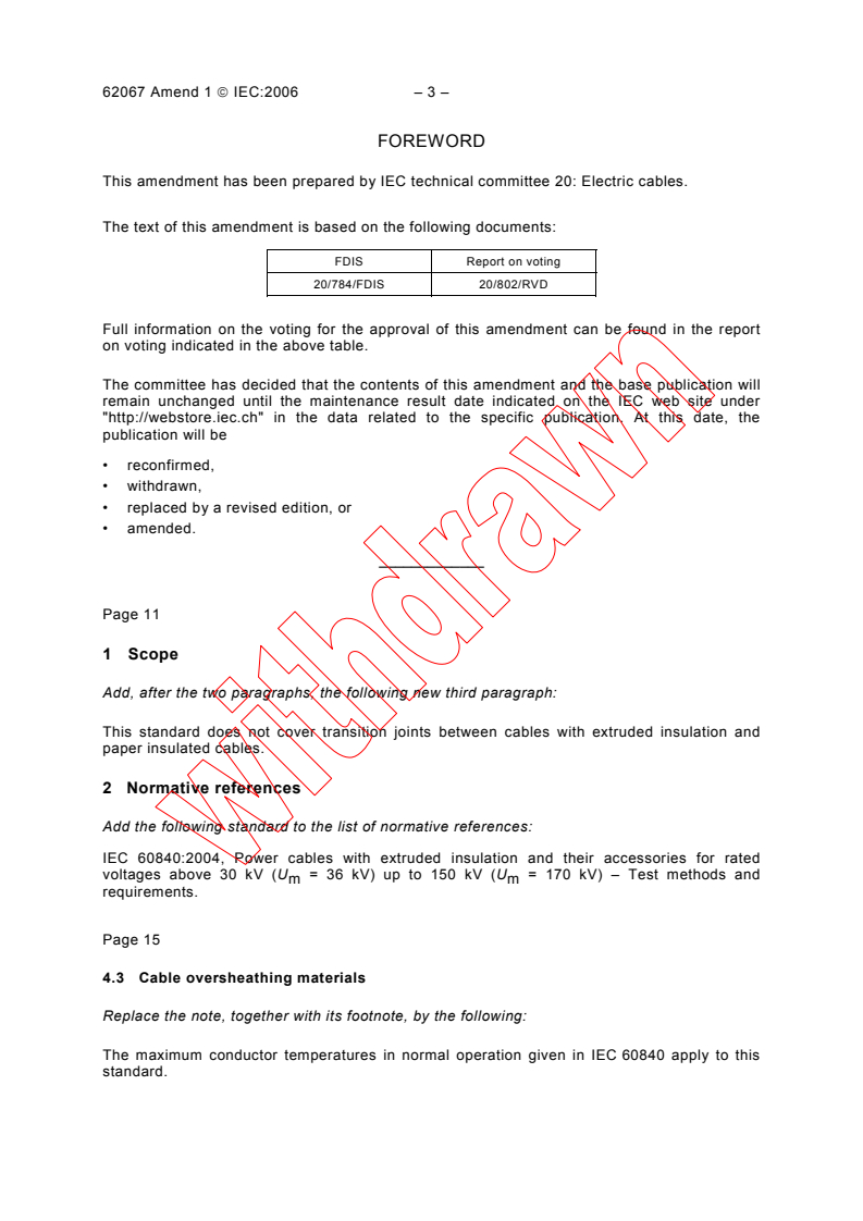 IEC 62067:2001/AMD1:2006 - Amendment 1 - Power cables with extruded insulation and their accessories for rated voltages above 150 kV (Um = 170 kV) up to 500 kV (Um = 550 kV) - Test methods and requirements
Released:1/25/2006
Isbn:2831884969