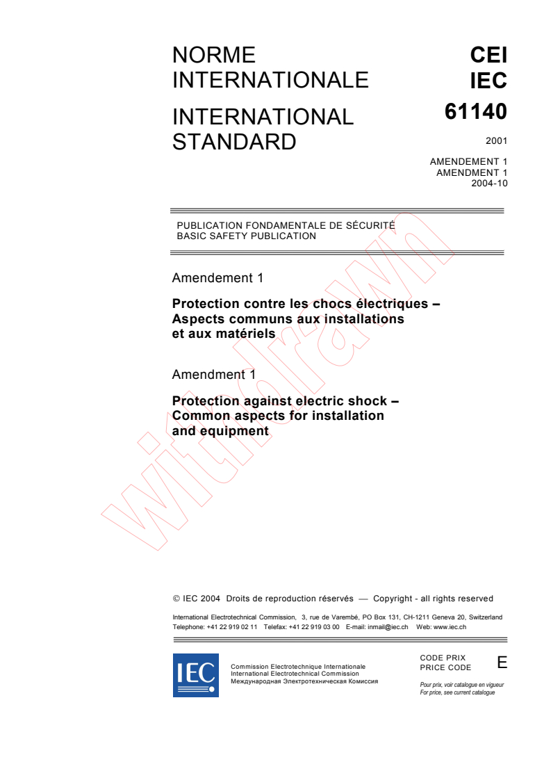 IEC 61140:2001/AMD1:2004 - Amendment 1 - Protection against electric shock - Common aspects for installation and equipment
Released:10/26/2004
Isbn:2831877016