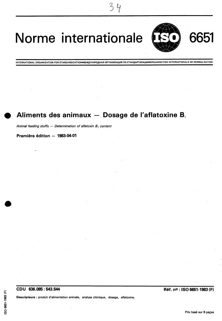 ISO 6651:1983 - Animal feeding stuffs — Determination of aflatoxin B1 content
Released:4/1/1983