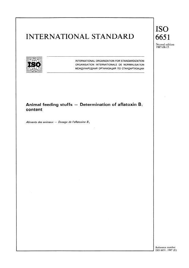 ISO 6651:1987 - Animal feeding stuffs -- Determination of aflatoxin B1 content