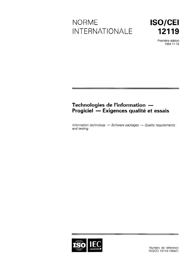ISO/IEC 12119:1994 - Technologies de l'information -- Progiciel -- Exigences qualité et essais