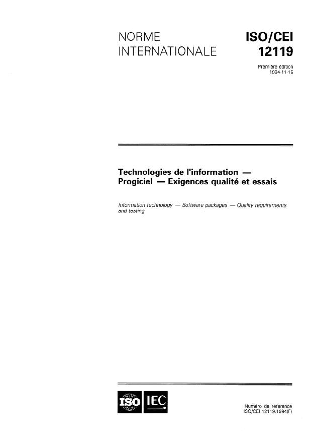 ISO/IEC 12119:1994 - Technologies de l'information -- Progiciel -- Exigences qualité et essais