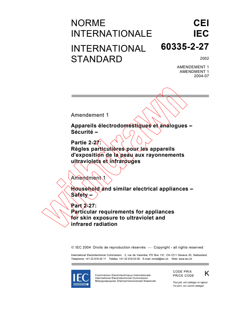 IEC 60335-2-27:2002/AMD1:2004 - Amendment 1 - Household and similar electrical appliances - Safety - Part 2-27: Particular requirements for appliances for skin exposure to ultraviolet and infrared radiation
Released:7/28/2004
Isbn:283187601X