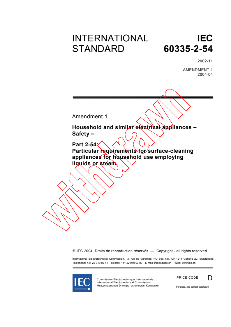 IEC 60335-2-54:2002/AMD1:2004 - Amendment 1 - Household and similar electrical appliances - Safety - Part 2-54: Particular requirements for surface-cleaning appliances for household use employing liquids or steam
Released:4/27/2004
Isbn:2831874866