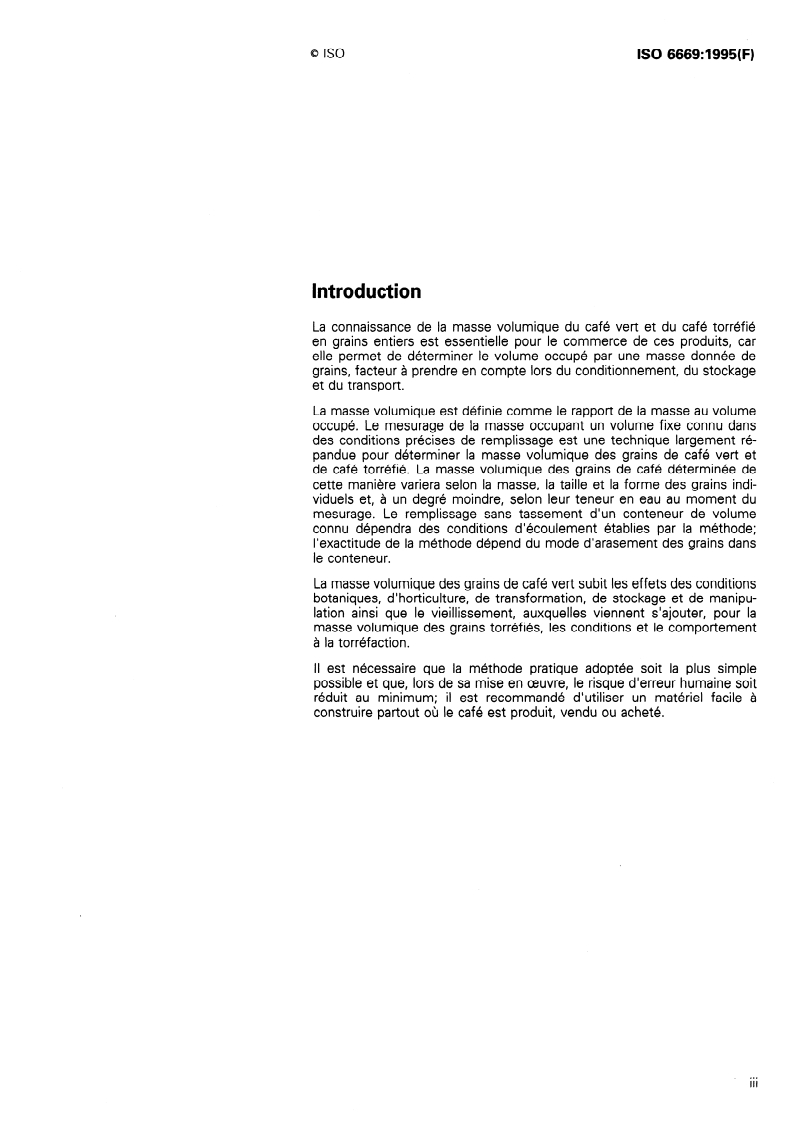 ISO 6669:1995 - Café vert et café torréfié — Détermination de la masse volumique sans tassement des grains entiers (méthode pratique)
Released:9/14/1995