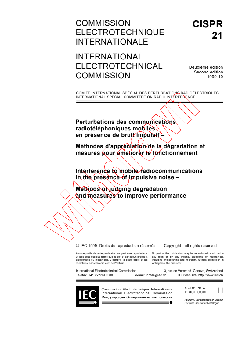 CISPR 21:1999 - Interference to mobile radiocommunications in the presence of impulsive noise - Methods of judging degradation and measures to improve performance
Released:10/8/1999
Isbn:2831849632