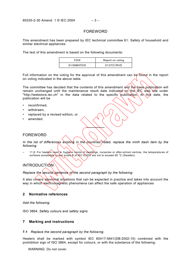 IEC 60335-2-30:2002/AMD1:2004 - Amendment 1 - Household and similar electrical appliances - Safety - Part 2-30: Particular requirements for room heaters
Released:7/28/2004
Isbn:2831876028