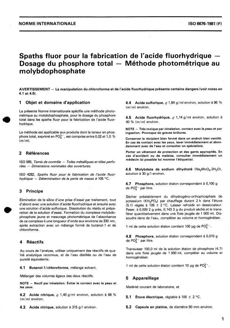 ISO 6676:1981 - Acid-grade fluorspar — Determination of total phosphorus content — Molybdophosphate photometric method
Released:11/1/1981