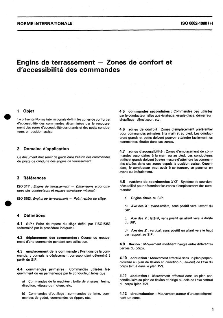 ISO 6682:1980 - Earth-moving machinery — Zones of comfort and reach for controls
Released:10/1/1980