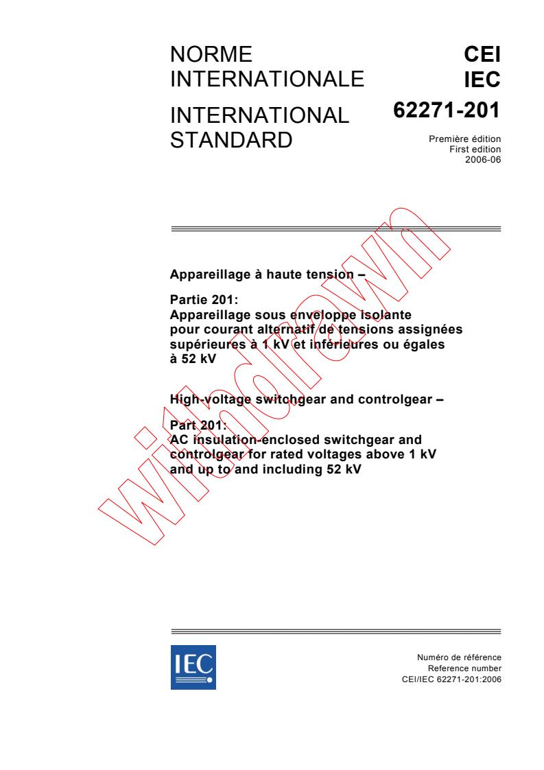IEC 62271-201:2006 - High-voltage switchgear and controlgear - Part 201: AC insulation-enclosed switchgear and controlgear for rated voltages above 1 kV and up to and including 52 kV
Released:6/28/2006
Isbn:2831887070