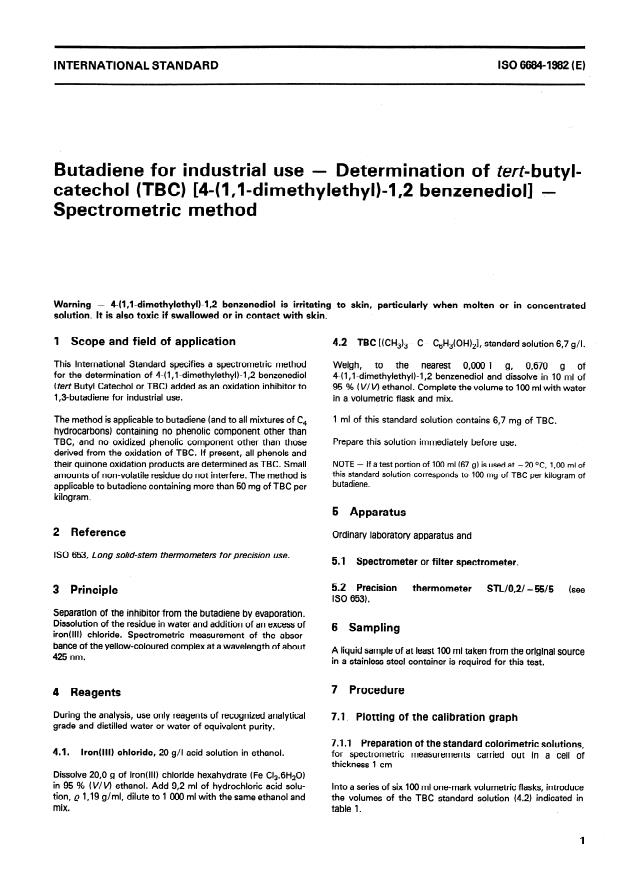 ISO 6684:1982 - Butadiene for industrial use -- Determination of tert-butyl-catechol (TBC) (4- (1,1-dimethyl- ethyl)-1,2 benzenediol) -- Spectrometric method