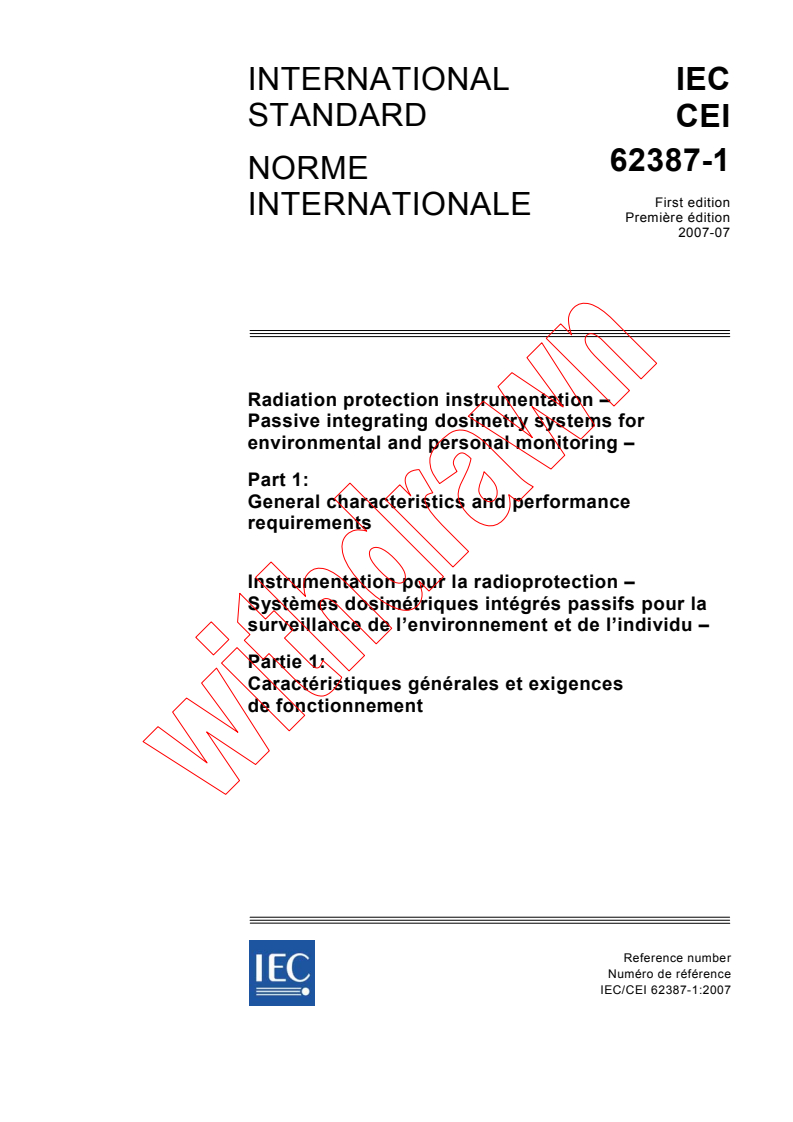 IEC 62387-1:2007 - Radiation protection instrumentation - Passive integrating dosimetry systems for environmental and personal monitoring - Part 1: General characteristics and performance requirements
Released:7/30/2007
Isbn:2831892333
