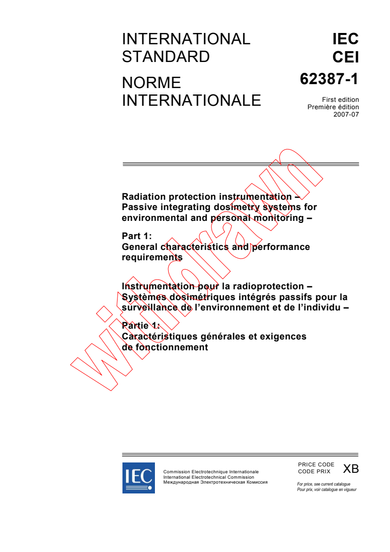 IEC 62387-1:2007 - Radiation protection instrumentation - Passive integrating dosimetry systems for environmental and personal monitoring - Part 1: General characteristics and performance requirements
Released:7/30/2007
Isbn:2831892333