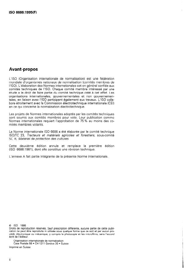 ISO 6686:1995 ISO 6686:1995 - Matériel de protection des cultures — Antigouttes — Détermination des performances
Released:4/27/1995 - Page 2 preview
