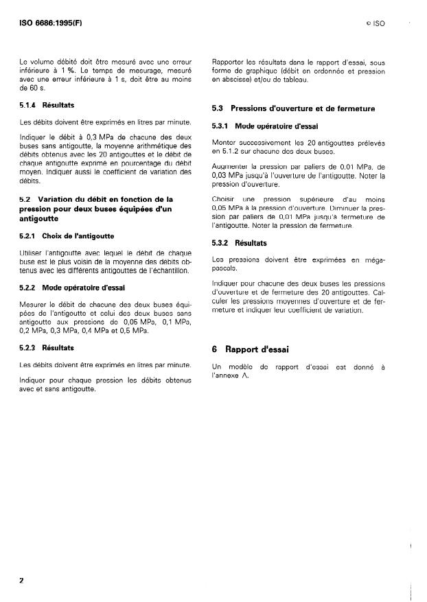 ISO 6686:1995 ISO 6686:1995 - Matériel de protection des cultures — Antigouttes — Détermination des performances
Released:4/27/1995 - Page 4 preview