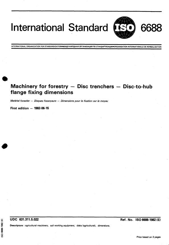 ISO 6688:1982 - Machinery for forestry -- Disc trenchers -- Disc-to-hub flange fixing dimensions