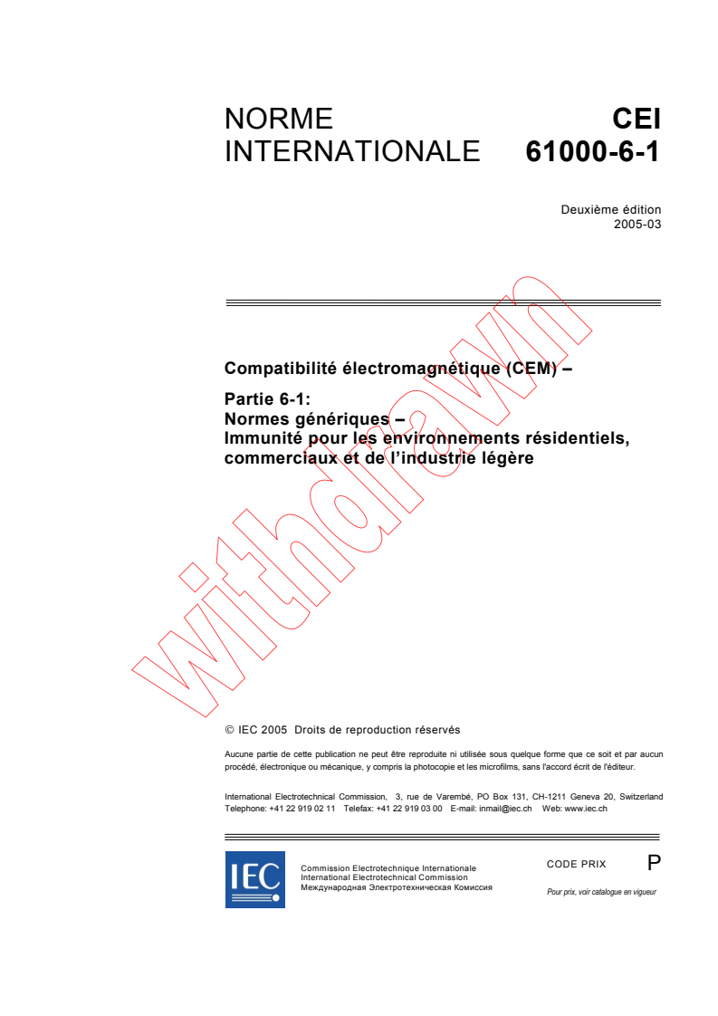 IEC 61000-6-1:2005 - Compatibilité électromagnétique (CEM) - Partie 6-1: Normes génériques - Immunité pour les environnements résidentiels, commerciaux et de l'industrie légère
Released:3/9/2005