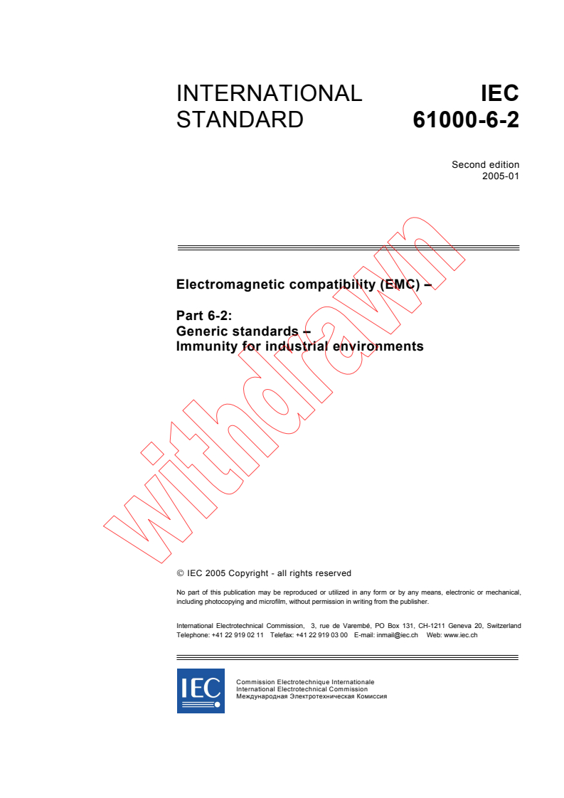 IEC 61000-6-2:2005 - Electromagnetic compatibility (EMC) - Part 6-2: Generic standards - Immunity for industrial environments
Released:1/27/2005