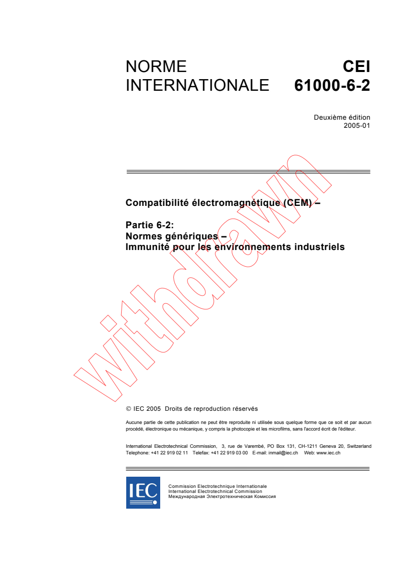 IEC 61000-6-2:2005 - Compatibilité électromagnétique (CEM) - Partie 6-2: Normes  génériques - Immunité pour les environnements industriels
Released:1/27/2005
